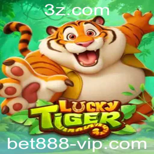 Descubra a Emoção do Jogo LuckyTiger e a Estratégia da aposta bet888